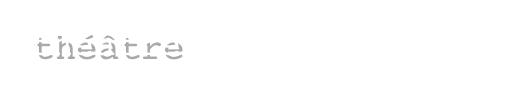 théâtre des créatures