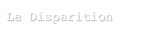 La Disparition
